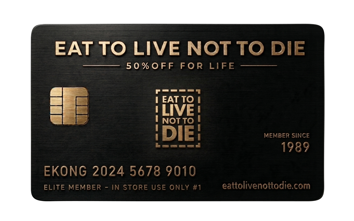 Eat To Live Not To Die Elite Members Card